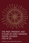 Image for The Past, Present, and Future of Early Modern Di – Iter at 25