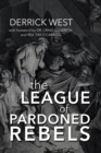 Image for The League of Pardoned Rebels