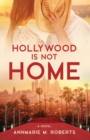 Image for Hollywood is Not Home