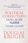 Image for Political Correctness Does More Harm Than Good