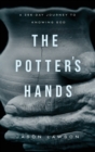 Image for The Potter&#39;s Hands