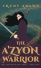Image for The A&#39;zyon Warrior
