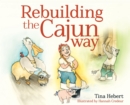 Image for Rebuilding the Cajun Way