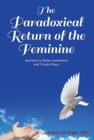 Image for The Paradoxical Return of the Feminine