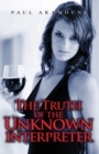 Image for The Truth Of The Unknown Interpreter