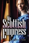 Image for My Scottish Empress
