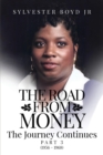 Image for The Road from Money : The Journey Continues PART 3 (1956 - 1968)