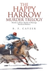 Image for The Happy Harrow Murder Trilogy : Murder to Music, Murder in Marriage, Murdered Mothers