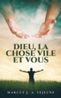 Image for Dieu, La Chose Vile et Vous