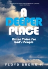 Image for A Deeper Place