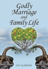 Image for Godly Marriage And Family Life