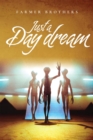 Image for Just a Day dream