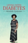 Image for Living With Diabetes : Metabolic Syndrome