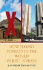 Image for How to End Poverty in the World in Just 15 Years