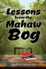 Image for Lessons from the Mahaw Bog