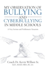 Image for My Observation of Bullying and Cyberbullying in Middle Schools