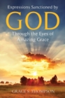 Image for Expressions Sanctioned by God Through the Eyes of Amazing Grace
