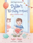 Image for Dylan&#39;s Birthday Present / Dylanen Urtebetetze Oparia - Bilingual Basque and English Edition
