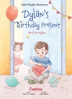 Image for Dylan&#39;s Birthday Present / D?rek Pro Dylana - Czech Edition : Children&#39;s Picture Book