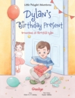 Image for Dylan&#39;s Birthday Present / Bronntanas Do Bhreithl? Dylan - Irish Edition : Children&#39;s Picture Book