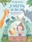 Image for A Wild Day at the Zoo - Bilingual Hawaiian and English Edition