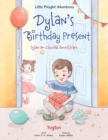 Image for Dylan&#39;s Birthday Present / Dylan-Am Cikiutaa Anutiillrani - Yup&#39;ik Edition : Children&#39;s Picture Book