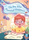 Image for The Boy Who Illustrated Happiness