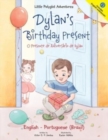 Image for Dylan&#39;s Birthday Present / O Presente de Aniversario de Dylan : Edicao Bilingue em Portugues (Brasil) e Ingles