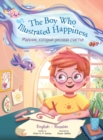Image for The Boy Who Illustrated Happiness - Bilingual Russian and English Edition : Children&#39;s Picture Book