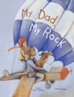 Image for My Dad, My Rock : Children&#39;s Picture Book
