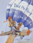 Image for My Dad, My Rock / Meu Pai, Minha Rocha : Edicao Bilingue em Portugues (Brasil) e Ingles