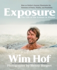 Image for Exposure: How an Outlier’s Journey Illuminates the Extremes of Power, Vitality, and Possibility