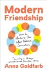Image for Modern Friendship: How to Nurture Our Most Valued Connections