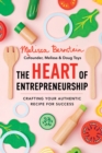 Image for The Heart of Entrepreneurship