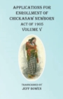 Image for Applications For Enrollment of Chickasaw Newborn Act of 1905 Volume V