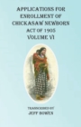 Image for Applications For Enrollment of Chickasaw Newborn Act of 1905 Volume VI
