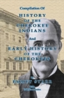 Image for Compilation of History of the Cherokee Indians and Early History of the Cherokees by Emmet Starr