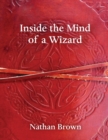 Image for Inside the Mind of a Wizard