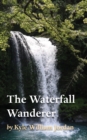 Image for The Waterfall Wanderer