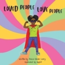 Image for Loved People Love People