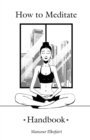 Image for How to Meditate Handbook