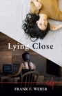 Image for Lying Close