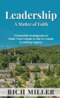 Image for Leadership A Matter Of Faith : 5 Essential Guideposts to Steer Your Career &amp; Life to Create a Lasting Legacy