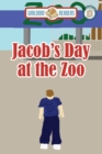 Image for Jacob&#39;s Day At The Zoo