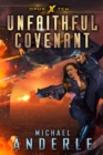 Image for Unfaithful Covenant: Book Ten of the Opus X Series