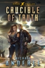 Image for Crucible Of Truth: Book Twelve of the Opus X Series