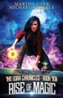Image for Rise of Magic : The Leira Chronicles Book 10