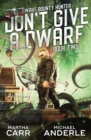 Image for Don&#39;t Give A Dwarf