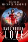 Image for Hard Bought Love