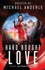 Image for Hard Bought Love